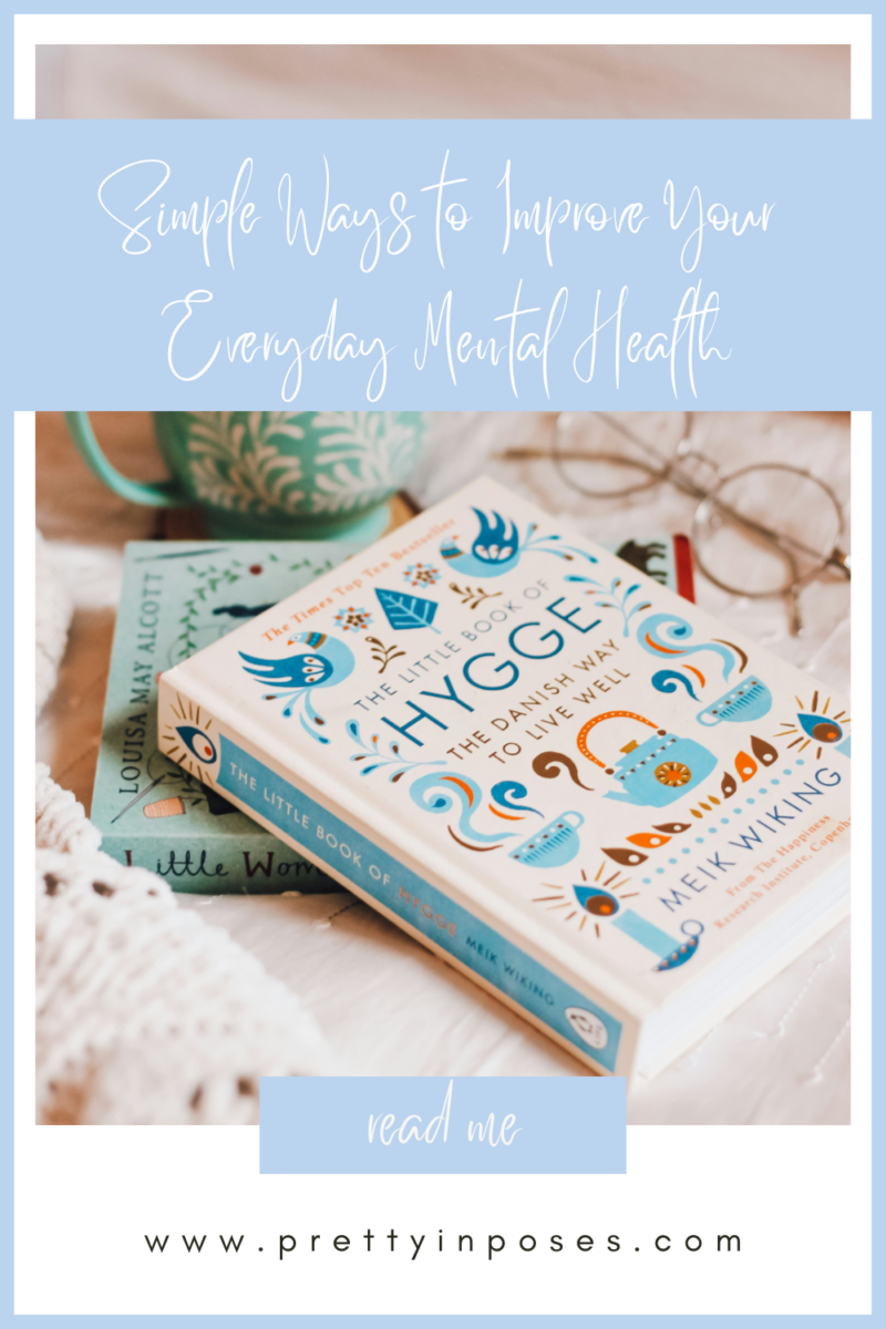 Simple Ways to Improve Your Everyday Mental Health - Pretty in Poses