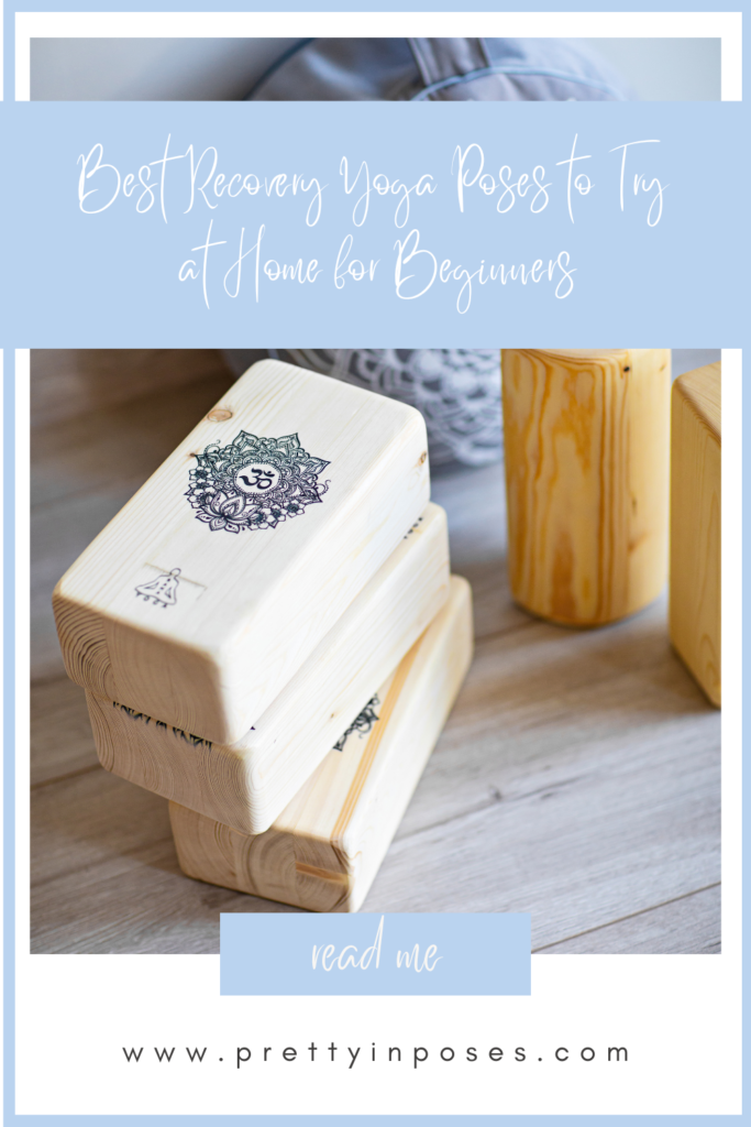 best yoga recovery poses for beginner to try at home