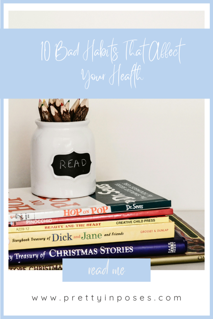 bad habits that affect your health