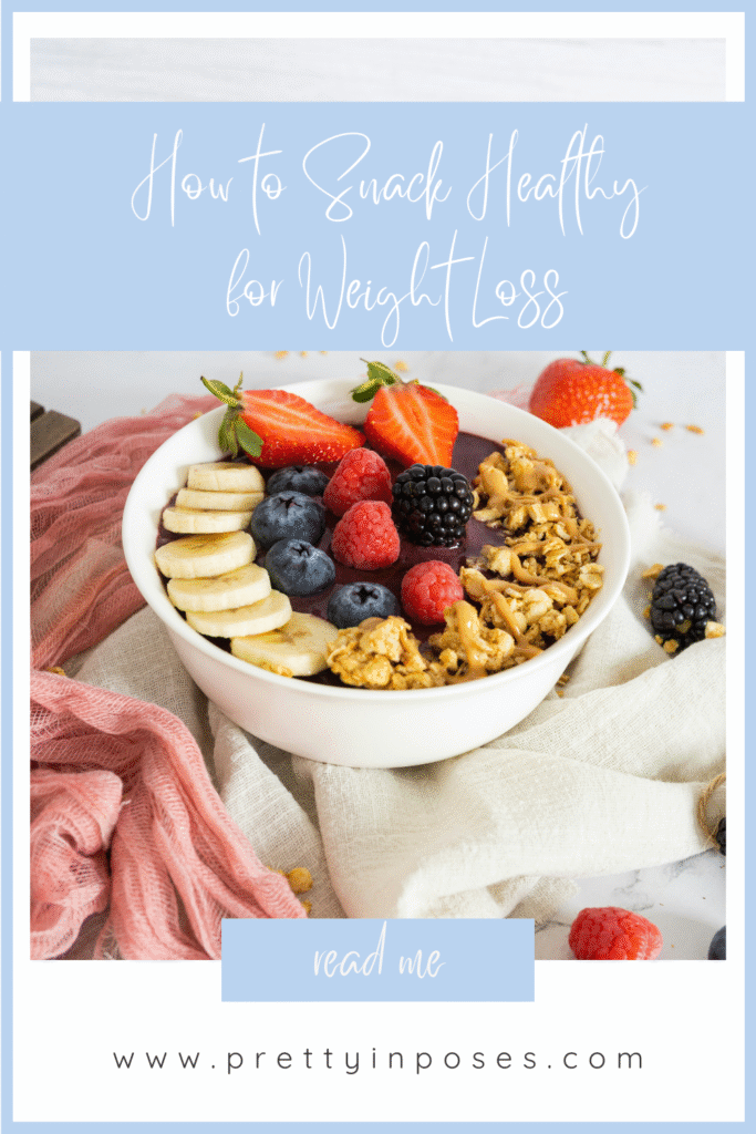 How to Snack Healthy For Weight Loss