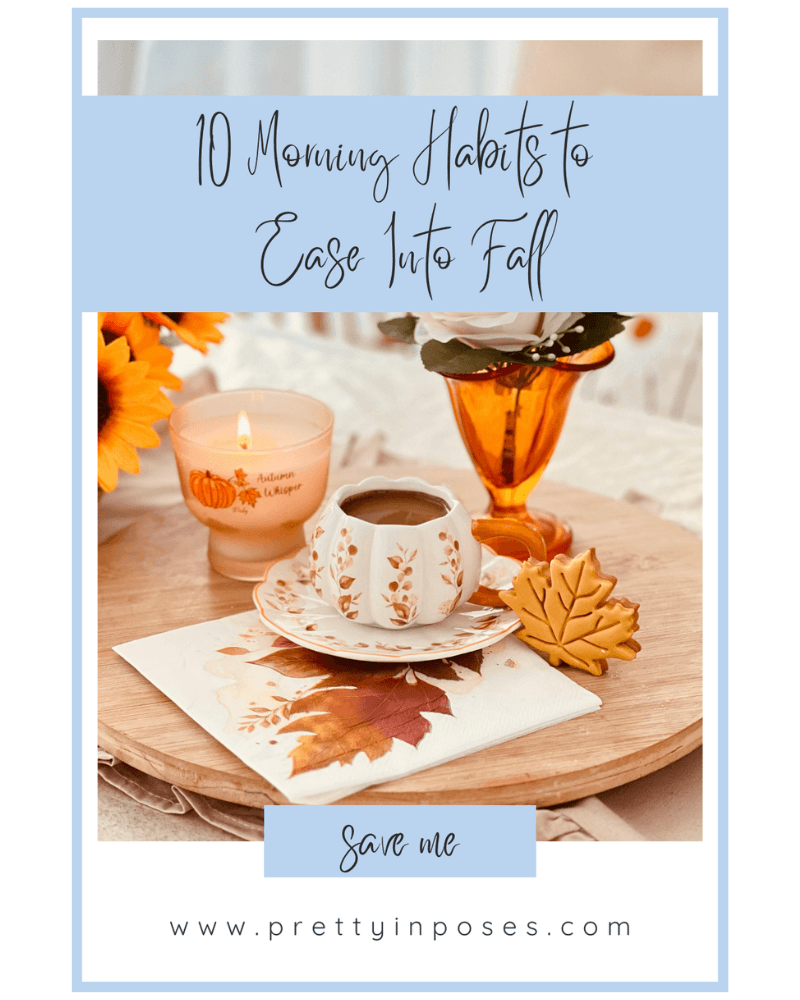 A fall flavored drink with flowers representing the 10 Morning Habits to Ease Into Fall